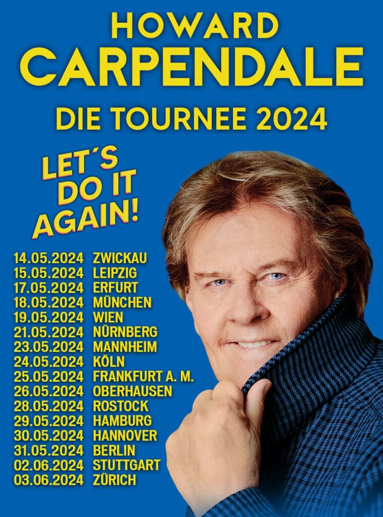 Arena Ticket | Howard Carpendale - Lets Do It Again Leipzig QUARTERBACK Immobilien ARENA 15.05.2024 20:00 Uhr | 2024 05 15 HowardCarpendale24 e1695723729491