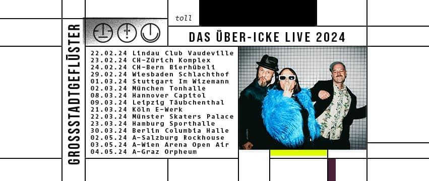 Arena Ticket | Grossstadtgeflüster - Das Über-Icke Live 2024 Leipzig Haus Auensee 20.09.2024 20:00 Uhr | 2024 03 09 Grossstadtgefluester