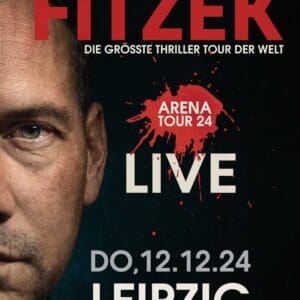 Sebastian Fitzek - Die Große Thriller-Arena-Tour 2024 Leipzig QUARTERBACK Immobilien ARENA 12.12.2024 20:00 Uhr