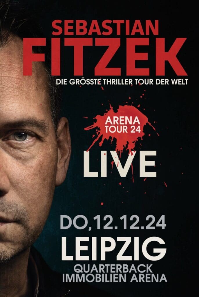 Arena Ticket | Sebastian Fitzek - Die Große Thriller-Arena-Tour 2024 Leipzig QUARTERBACK Immobilien ARENA 12.12.2024 20:00 Uhr | 2024 12 12 FITZEK scaled e1701956762808