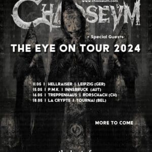 Chaoseum - The Eye On Tour 2024 Leipzig Hellraiser 11.05.2024 20:00 Uhr