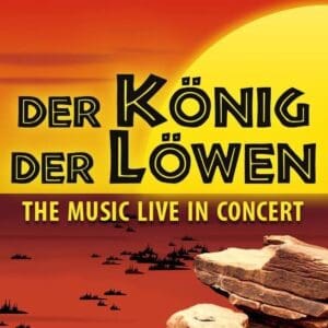 Der König der Löwen - The Music live in Concert Gewandhaus zu Leipzig, Großer Saal 05.03.2025 20:00 Uhr