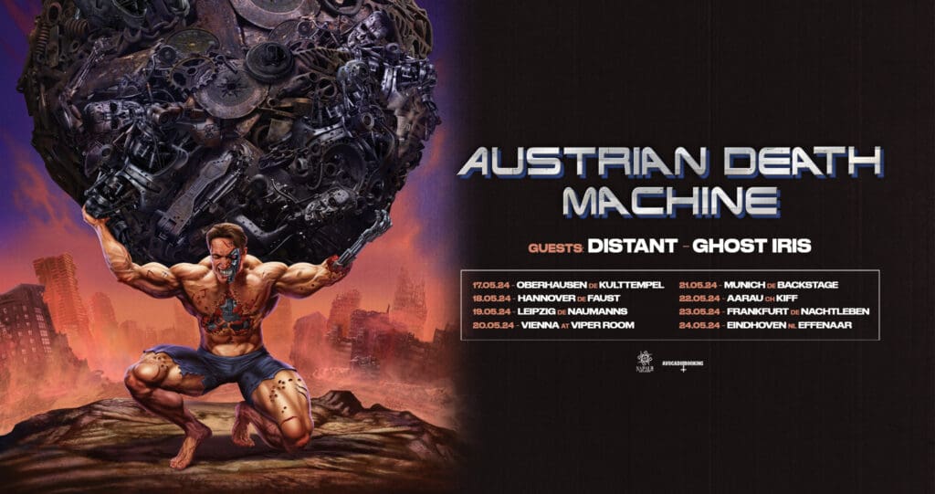 Arena Ticket | AUSTRIAN DEATH MACHINE Leipzig Naumanns im Felsenkeller 19.05.2024 20:00 Uhr | 2024 05 19 Austrian Death Machine