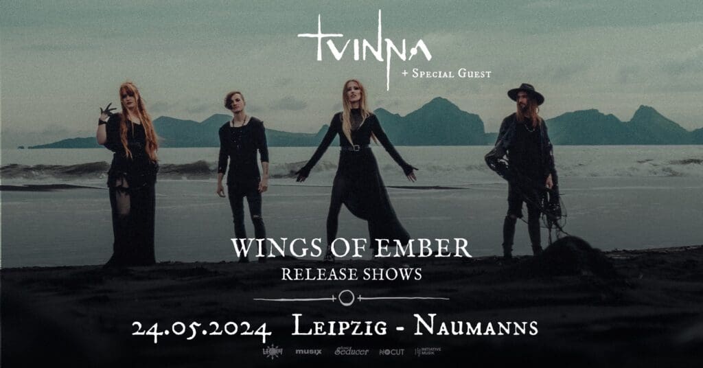 Arena Ticket | TVINNA – Wings Of Ember Release Show Leipzig Naumanns im Felsenkeller 24.05.2024 20:00 Uhr | 2024 05 24 Tvinna