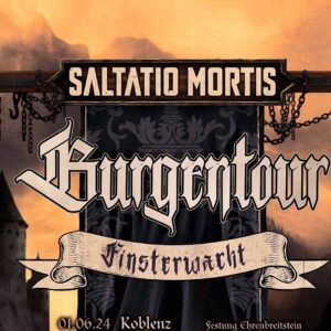 Saltatio Mortis - Burgentour - Finsterwacht Chemnitz Wasserschloss Klaffenbach 02.06.2024 19:00 Uhr