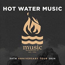 Arena Ticket | Hot Water Music - 30th Anniversary Tour 2024 Leipzig Felsenkeller 15.11.2024 20:00 Uhr | 2024 11 15 Hot Water Music