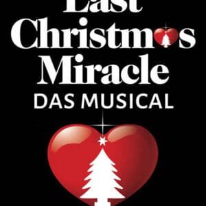 Last Christmas Miracle - Das Musical Halle Georg-Friedrich-Händel HALLE 14.12.2024 15:30 Uhr