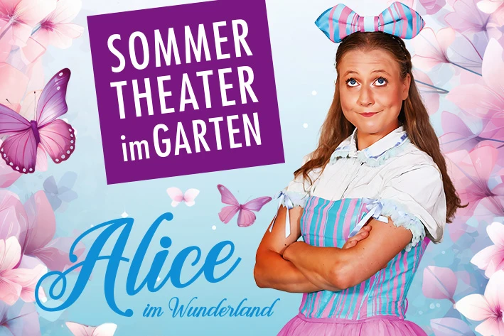 Arena Ticket | Alice im Wunderland - Sommer-Theater im Garten Leipzig Mückenschlößchen | 2024 08 29 Alice im Wunderland