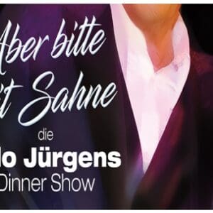 Udo Jürgens Dinner Show: Aber bitte mit Sahne Leipzig Atlanta Hotel International 16.11.2024 19:00 Uhr