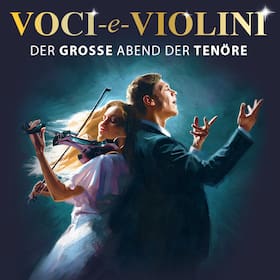 Arena Ticket | Voci e Violini - Der große Abend der Tenöre Leipzig Peterskirche 01.12.2024 20:00 Uhr | 2024 12 01 Voce e Violini