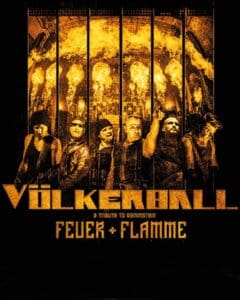 Arena Ticket | VÖLKERBALL - A TRIBUTE TO RAMMSTEIN "Feuer + Flamme" - Tour - Leipzig Haus Auensee 23.05.2025 20:00 Uhr | 2025 05 23 Voelkerball