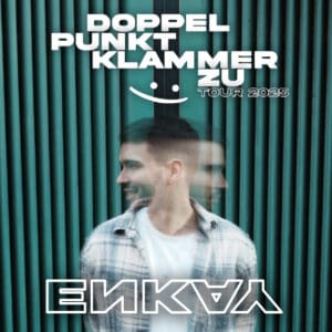 ENKAY – Doppelpunktklammerzu! :)- Tour 2025 Leipzig Felsenkeller 02.04.2025 20:00 Uhr