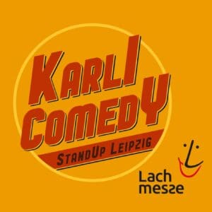 Karli Comedy Spezial zur Lachmesse 2024 -  Leipzig Kupfersaal 25.10.2024 20:00 Uhr