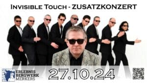 Arena Ticket | Invisible touch - Best of Phil Collins & Genesis Merkers Erlebnis Bergwerk Merkers 27.10.2024 14:30 Uhr | 2024 10 27 Invisible Touch