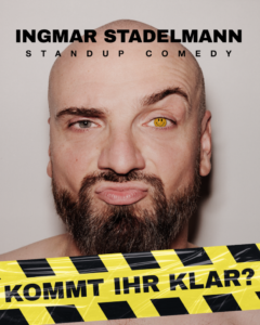 Arena Ticket | Ingmar Stadelmann - Kommt ihr klar? - Blauer Salon/ Leipziger Central Kabarett 22.10.2024 20:00 Uhr | 2024 10 22 Ingmar Stadelmann