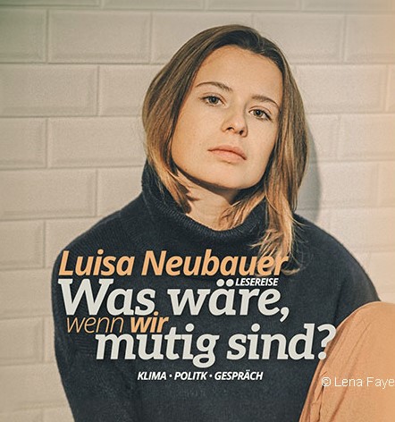 Arena Ticket | Luisa Neubauer - Was wäre, wenn wir mutig sind? Leipzig Werk 2 06.03.2025 20:00 Uhr | 2025 03 06 Luisa Neubauer