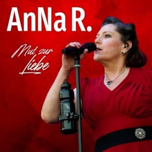AnNa R. - Die „Mut zur Liebe“-Tournee 2025 Halle Steintor Variete 16.10.2025 20:00 Uhr