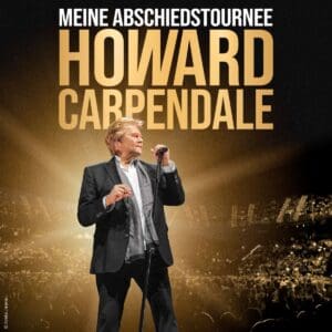 Howard Carpendale - Meine Abschiedstournee 2026 Leipzig QUARTERBACK Immobilien ARENA 08.04.2026 20:00 Uhr