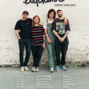 Elephant - Spring Tour 2025 Leipzig Kulturlounge 23.04.2025 20:00 Uhr