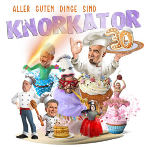 Knorkator - Aller guten Dinge sind 30! Leipzig Haus Auensee 14.03.2026 21:00 Uhr