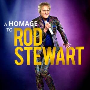 Mr. Rod - The No.1 Rod Stewart Show Halle Steintor Variete 11.04.2025 19:30 Uhr
