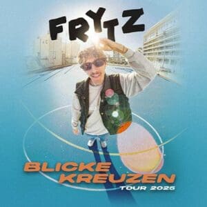 frytz - "BLICKE KREUZEN TOUR" - Leipzig Naumanns im Felsenkeller 04.10.2025 20:00 Uhr