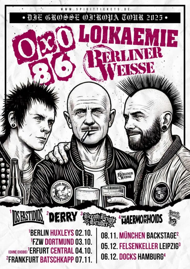 Arena Ticket | Die große Oiropa Tour 2025 - Oxo 86, Loikaemie, Berliner Weisse, Haemoroids - Leipzig - Felsenkeller 05.12.2025 19:00 Uhr | 2025 12 05 Oiropa Tour