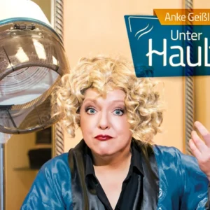 Anke Geißler: Unter der Haube - Blauer Salon/ Leipziger Central Kabarett 02.11.2025 19:00 Uhr