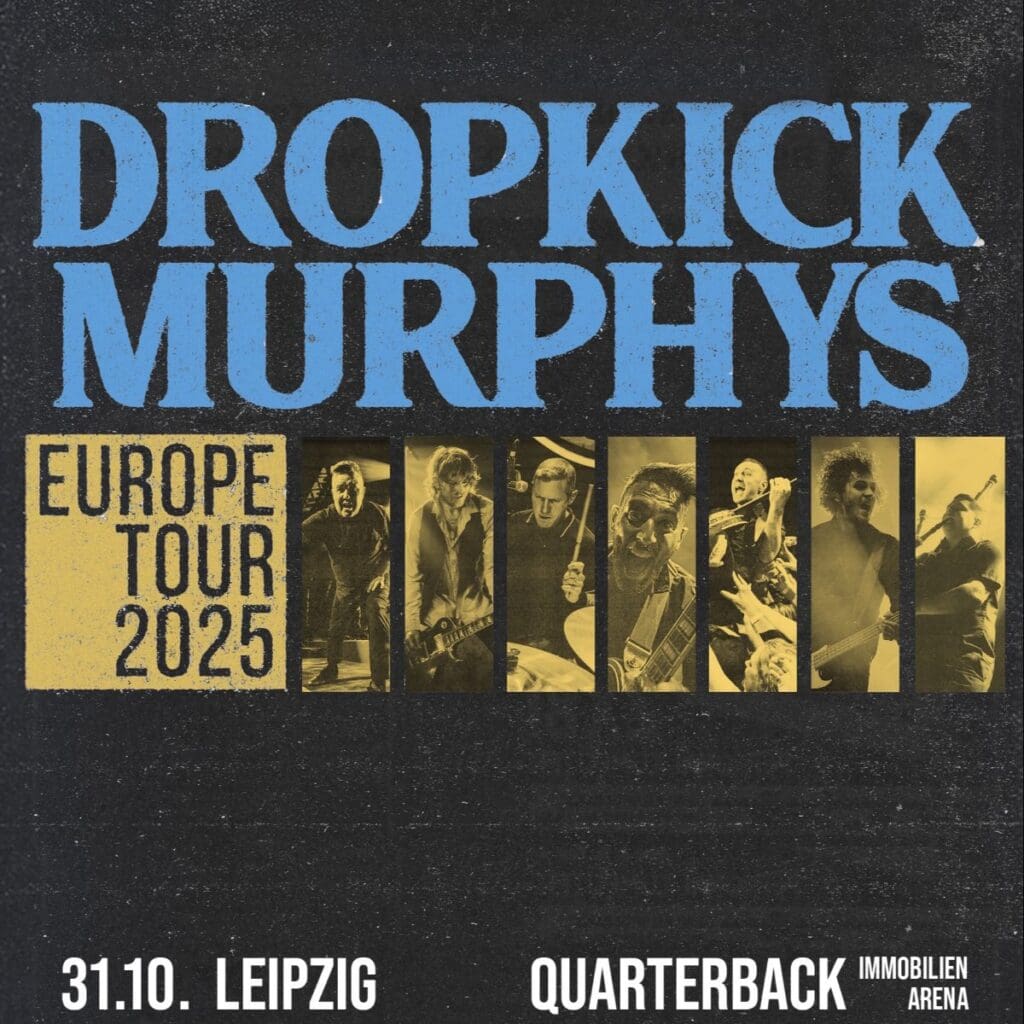 Arena Ticket | Dropkick Murphys - Europe Tour 2025 Leipzig QUARTERBACK Immobilien ARENA 31.10.2025 19:00 Uhr | 20251031 DKM 1 1x1 20250918091106