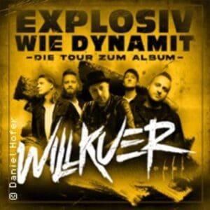 Willkuer - Explosiv wie Dynamit Tour 2026 -  Dresden Reithalle Straße E  27.02.2026 19:00 Uhr