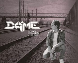 Arena Ticket | DAME - Der Weg ist das Ziel - Live 2025 Leipzig Felsenkeller 19.09.2025 20:00 Uhr | 2025 09 13 Dame