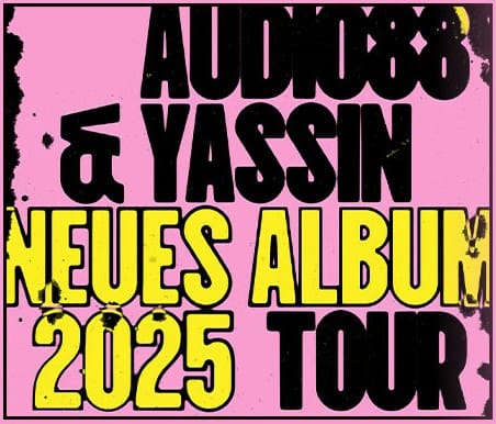 Arena Ticket | Audio88 & Yassin - "Neues Album 2025" Tour Täubchenthal Leipzig 27.11.2025 20:00 Uhr | 2025 11 27 Audio88