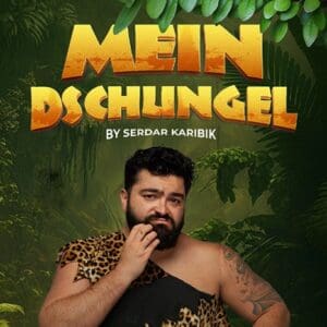 Mein Dschungel by Serdar Karibik Leipzig Haus Leipzig 11.03.2026 20:00 Uhr