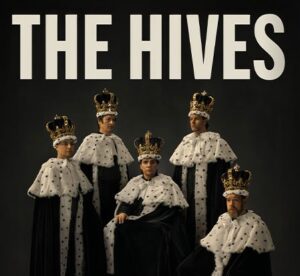 Arena Ticket | The Hives Forever The Hives - World Tour 2025 Leipzig Haus Auensee 25.10.2025 19:30 Uhr | 2025 10 25 The Hives