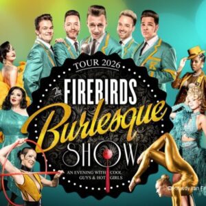 The Firebirds Burlesque Show - 2026  Halle Steintor Variete 26.03.2026 19:30 Uhr