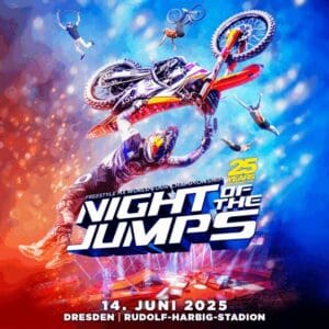 NIGHT of the JUMPs Freestyle MX World Tour Championship - Dresden Rudolf-Harbig-Stadion - 14.06.2025 15:00 Uhr