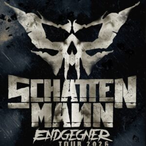 Schattenmann – „Endgegner“ Tour 2026 Leipzig Hellraiser 20.03.2026 20:00 Uhr