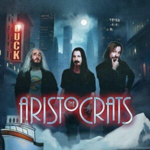 The Aristocrats - The Duck Tour 2026 Der Anker 10.04.2026 20:00 Uhr