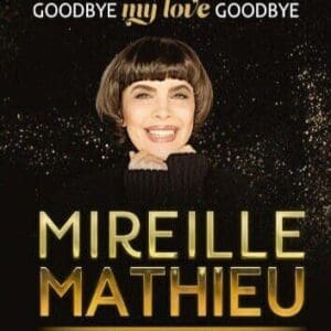 Mireille Mathieu - Goodbye my Love Goodbye - Das Finale der Welt - Abschiedstournee Gewandhaus zu Leipzig, Großer Saal 17.11.2026 20:00 Uhr