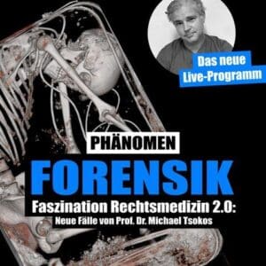 Michael Tsokos I Phänomen Forensik QUARTERBACK Immobilien ARENA Leipzig 19.03.2027 20:00 Uhr