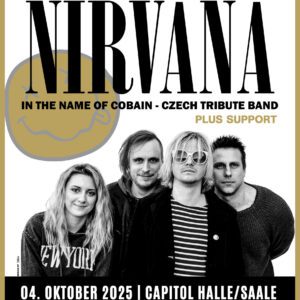 NIRVANA in the name of Cobain im Capitol - Halle Capitol -  04.10.2025 20:00 Uhr