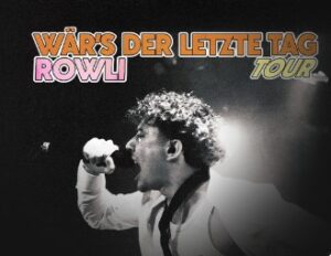Arena Ticket | Rowli - Wär's der letzte Tag - Tour 2025 Leipzig Moritzbastei 05.11.2025 20:00 Uhr | 2025 11 05 Rowki