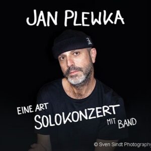 Jan Plewka - Eine Art Solokonzert Leipzig Moritzbastei 14.04.2026 20:00 Uhr