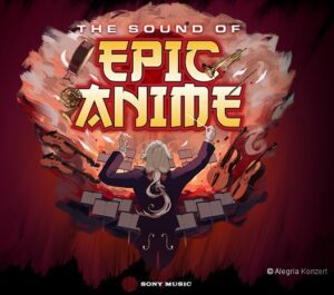 The Sound of Epic Anime Gewandhaus zu Leipzig 22.05.2026 19:00 Uhr 10 Arena Ticket | The Sound of Epic Anime Gewandhaus zu Leipzig 22.05.2026 19:00 Uhr | 2026 05 22 Epic Anime