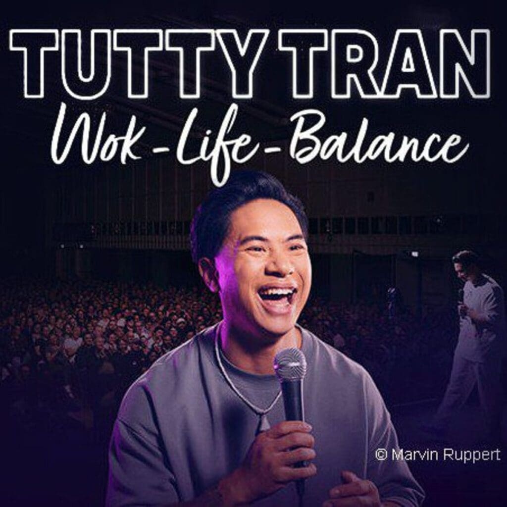 Arena Ticket | TUTTY TRAN - Wok-Life-Balance QUARTERBACK Immobilien ARENA 11.10.2026 19:00 Uhr | 2026 06 06 Tutty Tran 1x1 20251010150859