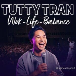 TUTTY TRAN - Wok-Life-Balance QUARTERBACK Immobilien ARENA 11.10.2026 19:00 Uhr