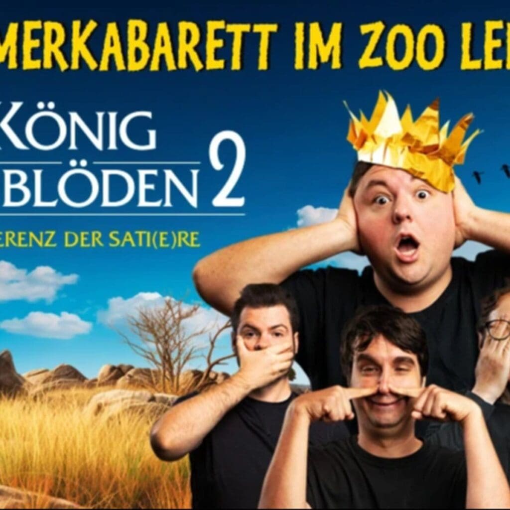 Der König der Blöden 2 - Sommerkabarett im Zoo Leipzig - Zoo Leipzig Gondwanaland 12 Arena Ticket | Der König der Blöden 2 - Sommerkabarett im Zoo Leipzig - Zoo Leipzig Gondwanaland | 2026 08 08 Der Koenig der Bloeden 2 1x1 20260112142318 1x1 20260112142833