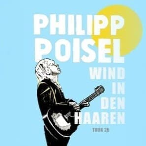 Philipp Poisel - Wind in den Haaren - Tour Zwickau Freilichtbühne 06.09.2025 19:30 Uhr