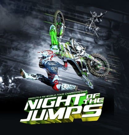 NIGHT of the JUMPs - Freestyle MX World Tour Championship 2026 Uber Arena 07.02.2026 14:00 Uhr und 19:00 Uhr 8 Arena Ticket | NIGHT of the JUMPs - Freestyle MX World Tour Championship 2026 Uber Arena 07.02.2026 14:00 Uhr und 19:00 Uhr | 2026 02 07 Night of the Jumps