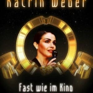 Katrin Weber Fast wie im Kino! -  Haus Leipzig 14.06.2026 18:00 Uhr Reservix